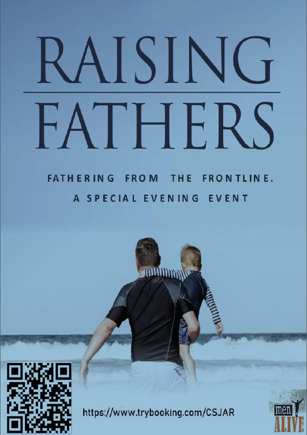 Ignatian 2024: Edition #10 Community News: Raising Fathers Flyer